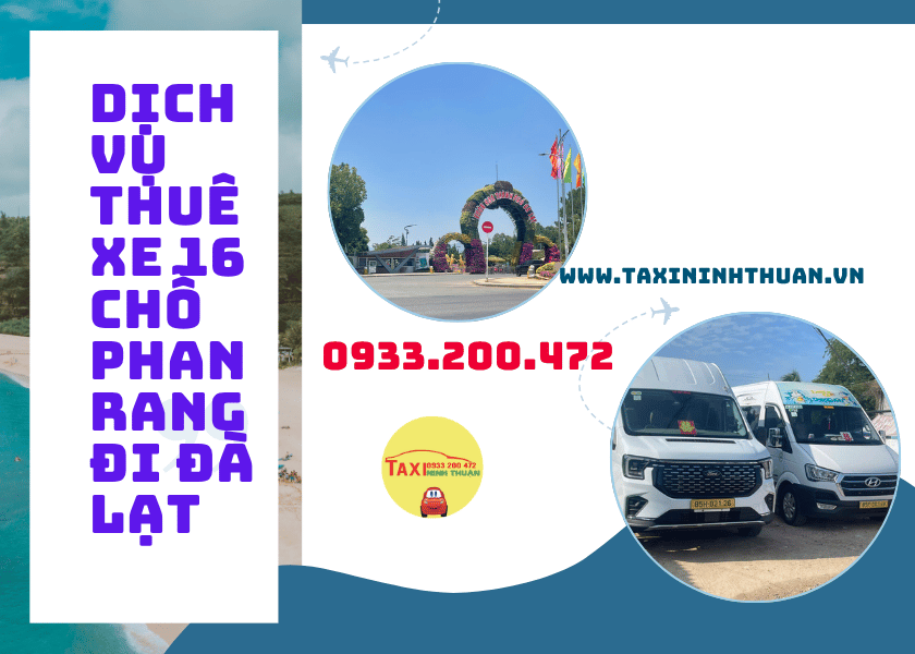 Dịch Vụ Thuê Xe 16 Chỗ Phan Rang Đi Đà Lạt
