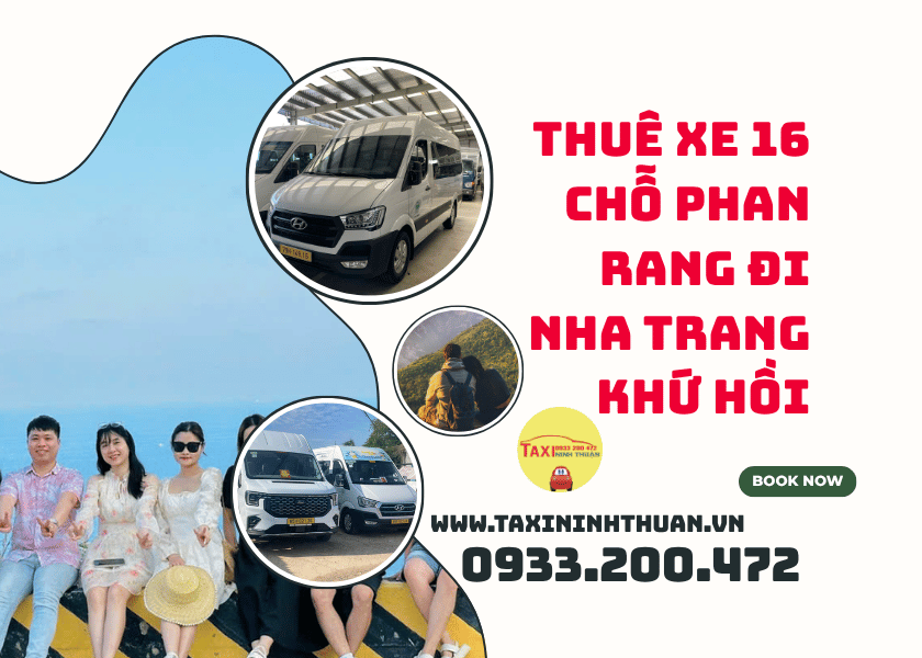 Thuê Xe 16 Chỗ Phan Rang Đi Nha Trang Khứ Hồi