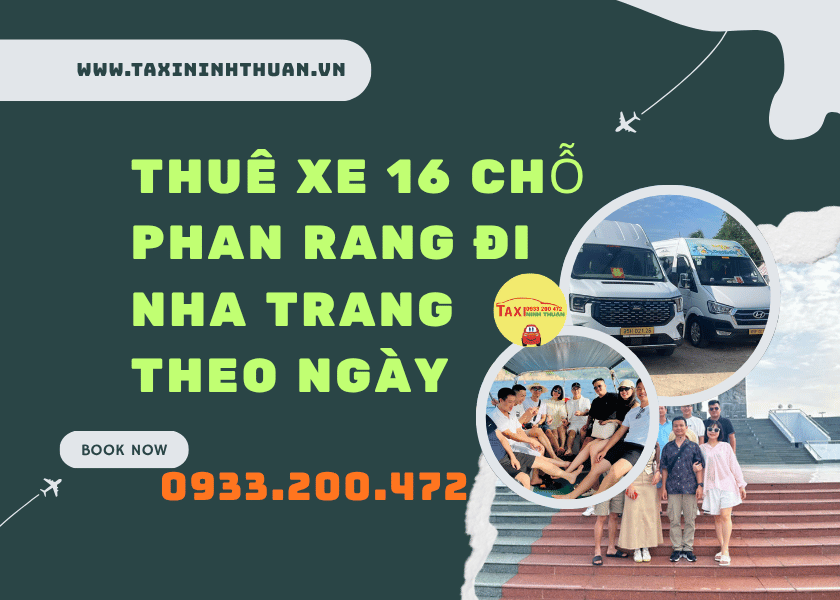Thuê Xe 16 Chỗ Phan Rang Đi Nha Trang Theo Ngày