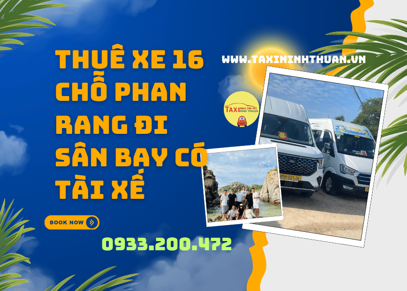 Thuê Xe 16 Chỗ Phan Rang Đi Sân Bay Có Tài Xế