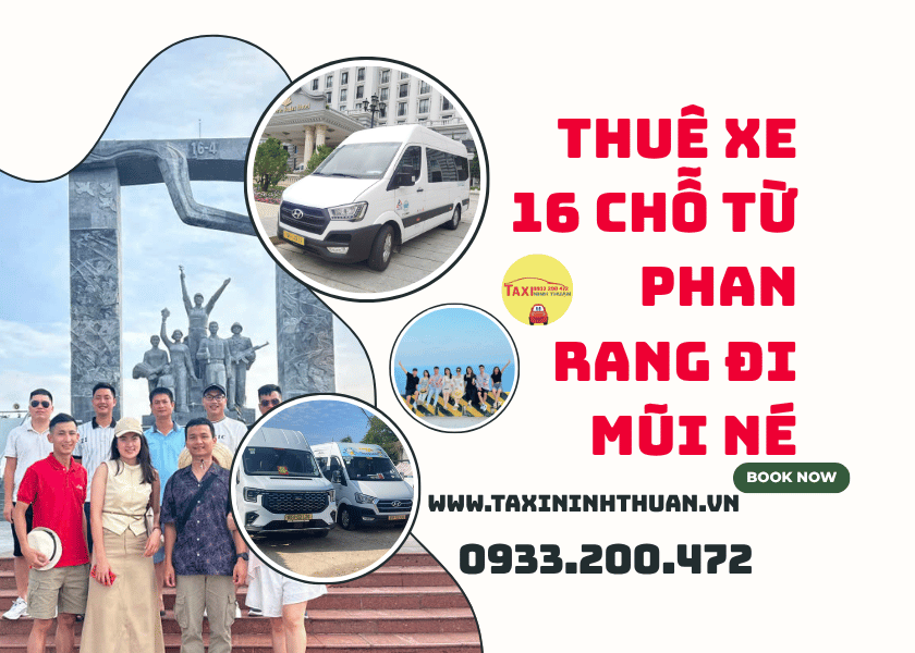 Thuê Xe 16 Chỗ Từ Phan Rang Đi Mũi Né