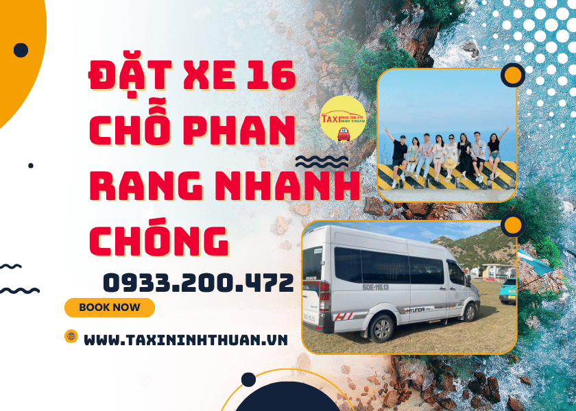 Đặt Xe 16 Chỗ Phan Rang Nhanh Chóng
