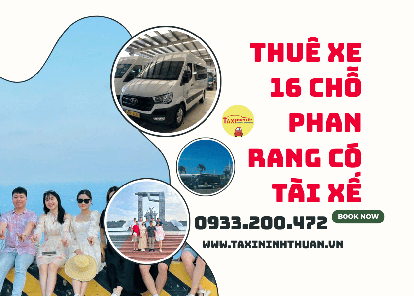 Thuê Xe 16 Chỗ Phan Rang Có Tài Xế
