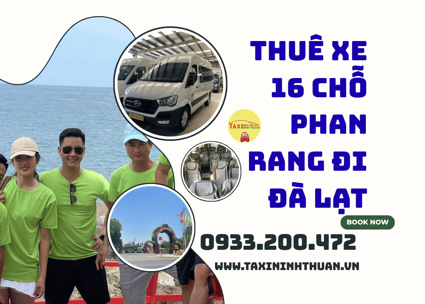 Thuê Xe 16 Chỗ Phan Rang Đi Đà Lạt