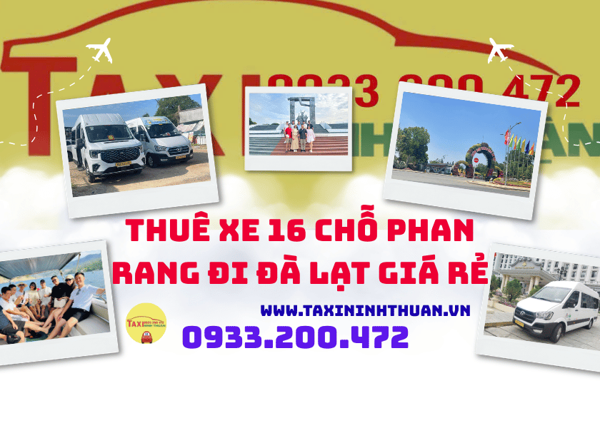 Thuê Xe 16 Chỗ Phan Rang Đi Đà Lạt Giá Rẻ