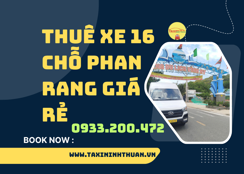 Thuê Xe 16 Chỗ Phan Rang Giá Rẻ