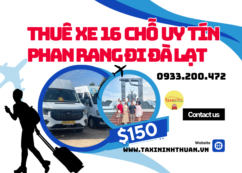 Thuê Xe 16 Chỗ Uy Tín Phan Rang Đi Đà Lạt