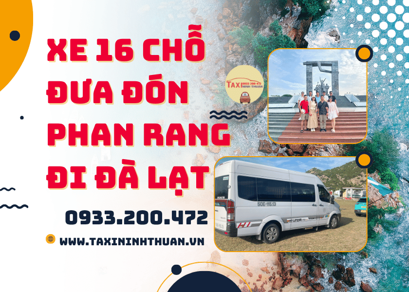 Xe 16 Chỗ Đưa Đón Phan Rang Đi Đà Lạt