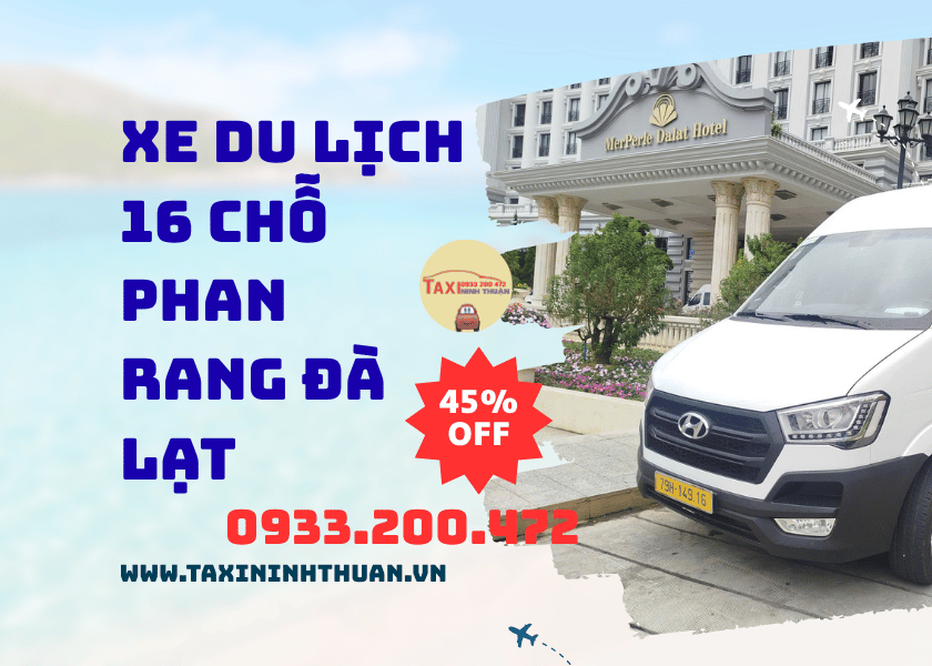 Xe Du Lịch 16 Chỗ Phan Rang Đà Lạt