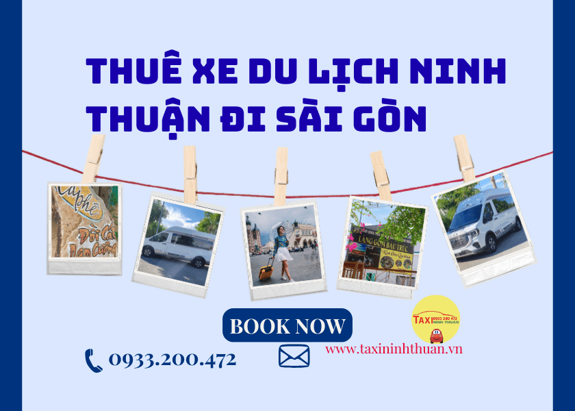 Thuê xe du lịch Ninh Thuận đi Sài Gòn