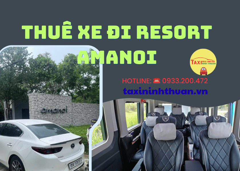 Thuê Xe Đi Resort Amanoi